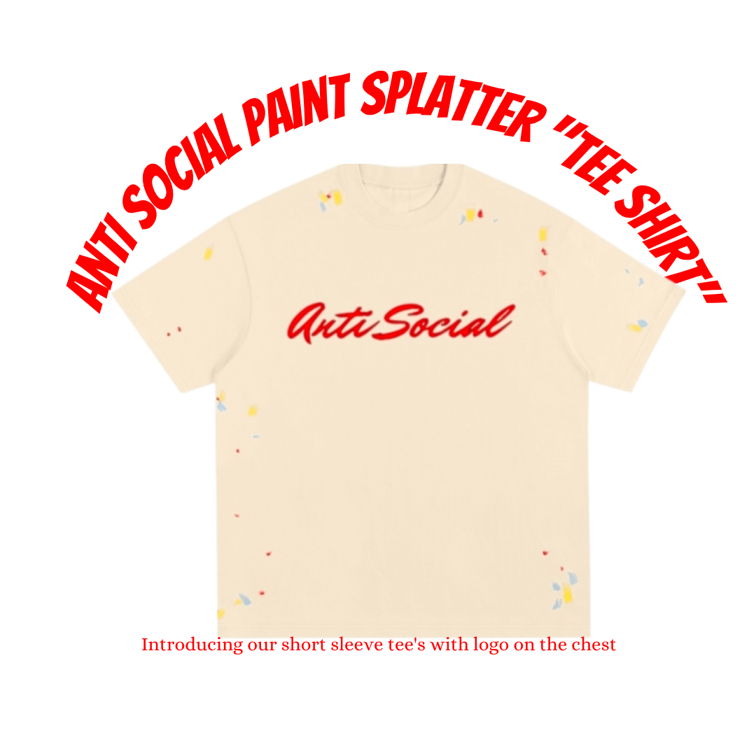 Anti Social Paint Splatter "T Shirt"